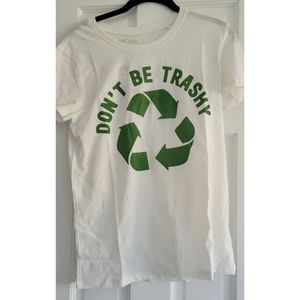 [Re]Cyclo Don't be trash tee NWT